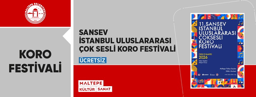 11. SANSEV İstanbul Uluslararası Çok Sesli Korolar Festivali 