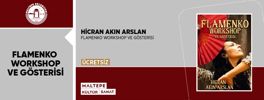 Hicran Akın Arslan Flamenko Workshop ve Gösterisi