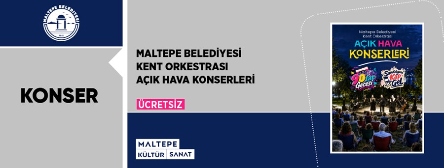 Maltepe Belediyesi Kent Orkestrası Açık Hava Konserleri 10 Eylül 