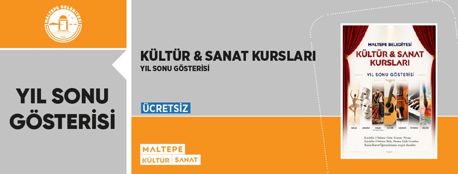 Maltepe Belediyesi Kültür ve Sanat Kursları Yıl Sonu Gösterisi 