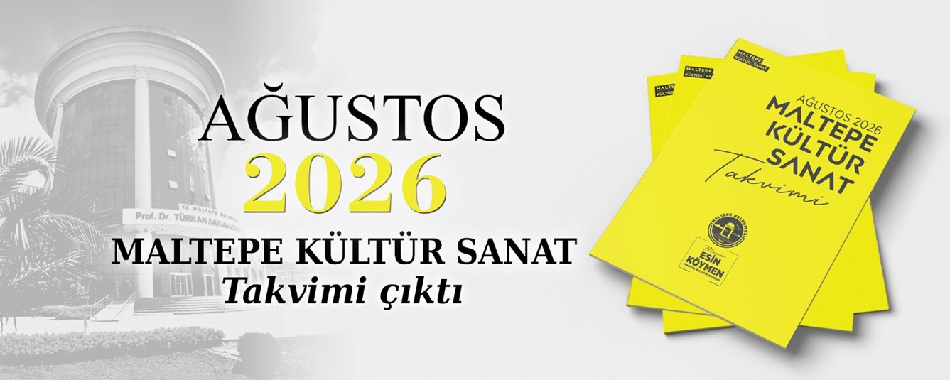Ağustos 2026 Maltepe Kültür Sanat Takvimi 