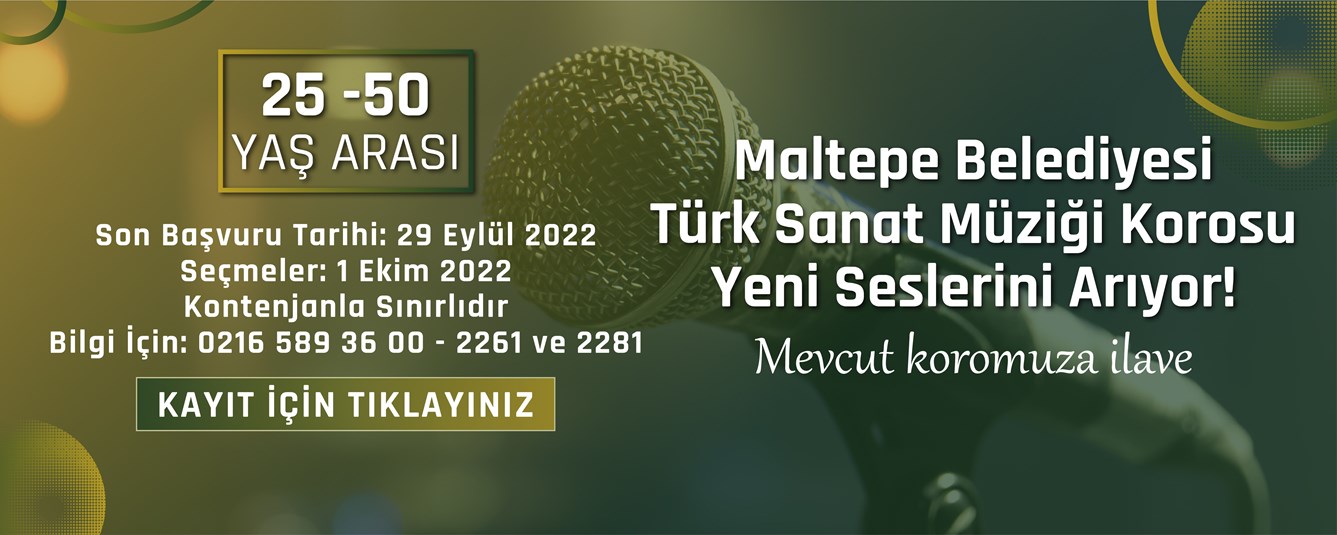 Maltepe Belediyesi Türk Sanat Müziği Korosu Yeni Seslerini Arıyor!